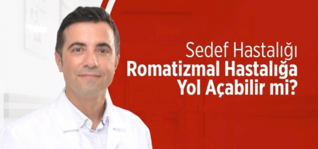 Sedef Hastalığı Romatizmal Hastalığa Yol Açabilir Mi?