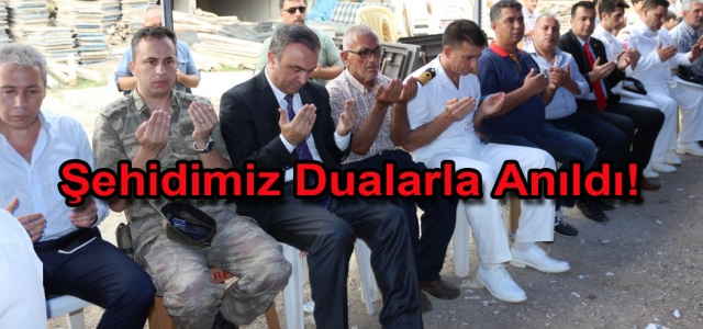 Şehidimiz Dualarla Anıldı!