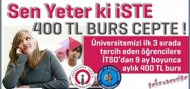 Sen Yeter ki İSTE 400 TL Burs Cepte!