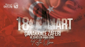 BAŞKAN ÖNTÜRK'ÜN 18 MART ÇANAKKALE ZAFERİ VE ŞEHİTLERİ ANMA GÜNÜ MESAJI