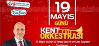 ‘19 Mayıs'ta Gezici Orkestra Mini Konser Verecek'