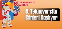 6. Teknoversite Günleri Başlıyor