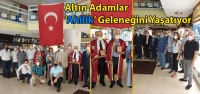 Altın Adamlar ‘Ahilik' Geleneğini Yaşatıyor