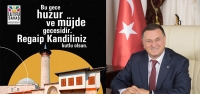 Başkan Savaş'tan Regaip Kandili Mesajı