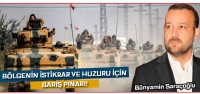 Bölgenin İstikrar ve Huzuru için Barış Pınarı!