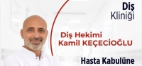 Diş Hekimi Kamil Keçecioğlu Gelişim'de