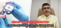 Diyabet Yaşam Kalitenizi Bozmasın