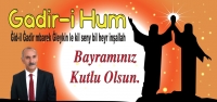 Gadir-i Hum Bayramı Kutlu Olsun!