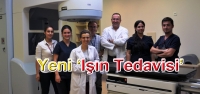 Gelişim'de Yeni ‘Işın Tedavisi' Dönemi!
