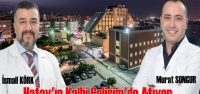 Hatay'ın Kalbi Gelişim'de Atıyor