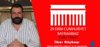 İlker Köybaşı'ndan 29 Ekim Cumhuriyet Bayramı Mesajı