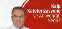 Kalp Kateterizasyonu ve Anjiyografi Nedir?