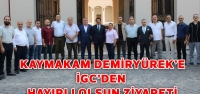 Kaymakam Demiryürek'e İGC'den Tebrik Ziyareti