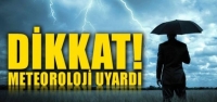 Meteorolojik Uyarı Yapıldı