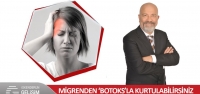 ‘Migrenden ‘Botoks'la Kurtulabilirsiniz'