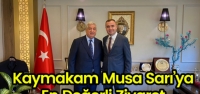 Musa Sarı'ya Sürpriz Ziyaret