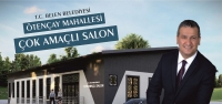 Ötençay Mahallemize ‘Çok Amaçlı Salon Projemiz' Hayırlı Olsun