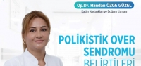 Polikistik Over Sendromu Belirtileri Nelerdir?