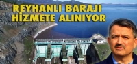 Reyhanlı Barajı Hizmete Alınıyor