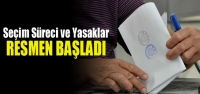 Seçim Süreci ve Yasaklar Resmen Belli Oldu