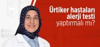 Ürtiker Hastaları Alerji Testi Yaptırmalı Mı?