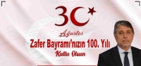 Yavuz; '30 Ağustos Zafer Bayramımızın 100. Yılı Kutlu Olsun”
