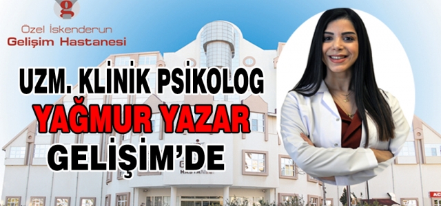 Uzm. Klinik Psikolog Yağmur Yazar Gelişim'de