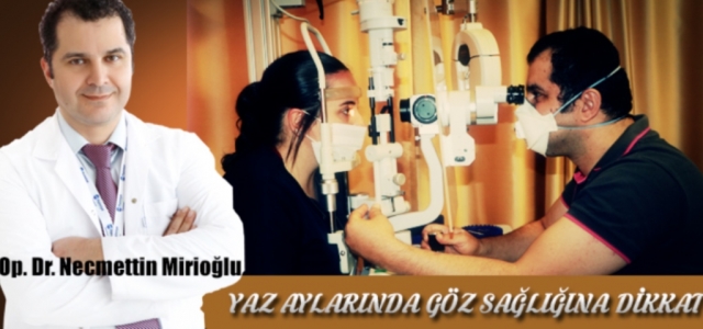 ‘Yaz Aylarında Göz Sağlığına Dikkat!'