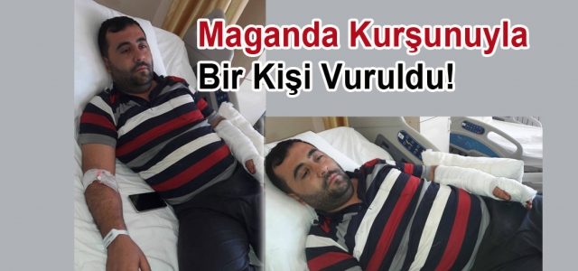 Yemek Yerken Maganda Kurşunuyla Yaralandı!