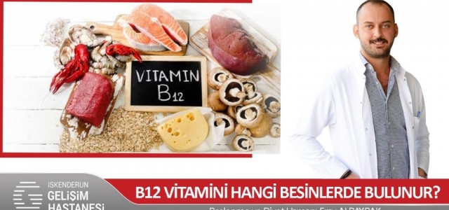 B12 Vitamini Hangi Besinlerde Bulunur?