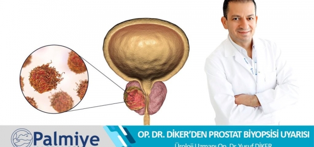 Op. Dr. Yusuf Diker'den Prostat Biyopsisi Uyarısı