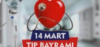 ‘14 Mart Tıp Bayramı Kutlu Olsun'